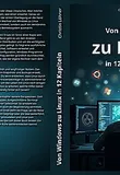 Cover von Von Windows zu Linux in 12 Kapiteln